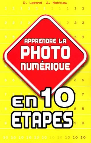 Apprendre la photo numérique