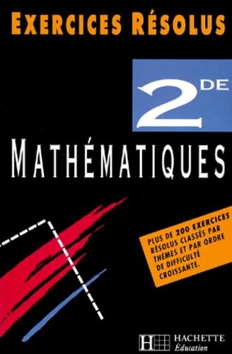 Exercices résolus : mathématiques, seconde
