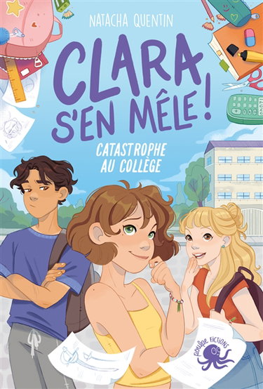Couverture de Clara s'en mêle : catastrophe au collège