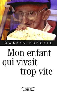 Mon enfant qui vivait trop vite