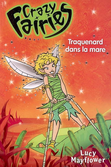 Crazy Fairies. Vol. 2. Traquenard dans la mare