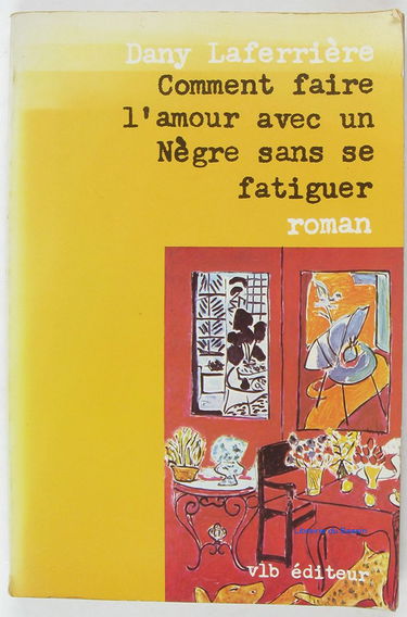 Comment faire l'amour avec un nègre sans se fatiguer