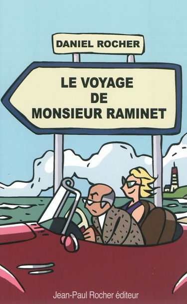 Le voyage de monsieur Raminet