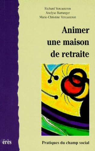 Animer une maison de retraite