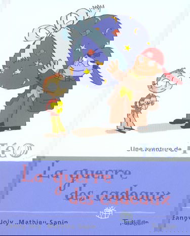 Une aventure de Téo. Vol. 2003. La guerre des cadeaux