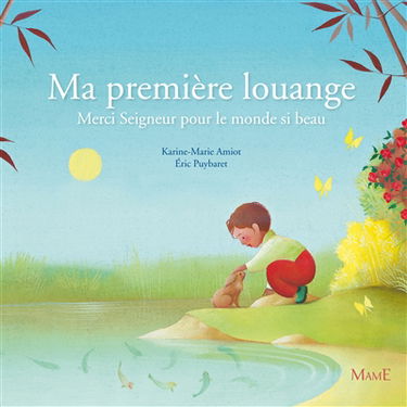 Ma première louange : merci Seigneur pour le monde si beau
