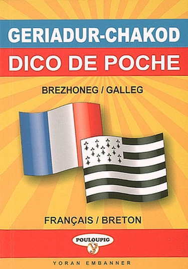 Couverture de Dictionnaire de poche breton-français & français-breton. Geriadur chakod brezhoneg-galleg ha galleg-brezhoneg