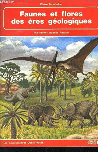 Faunes et flores des ères géologiques