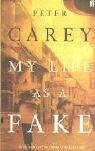 Couverture de My Life As A Fake par Peter Carey