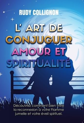 L'art de conjuguer amour et spiritualité