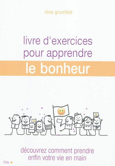 Livre d'exercices pour apprendre le bonheur