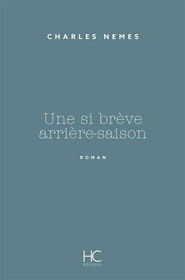 Une si brève arrière-saison
