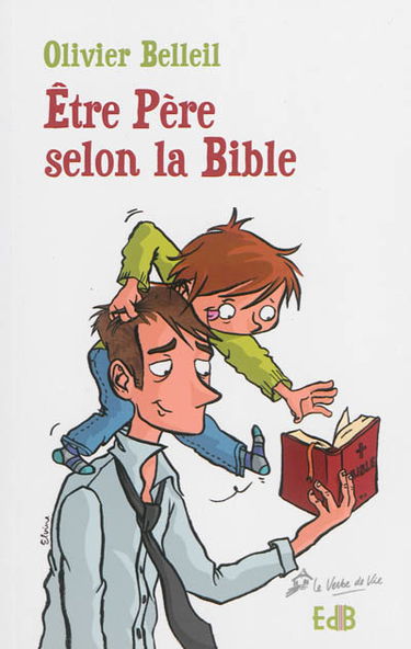 Etre père selon la Bible