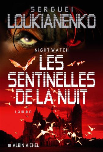 Night watch : les sentinelles de la nuit
