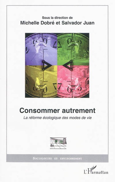 Couverture de Consommer autrement : la réforme écologique des modes de vie