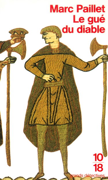 Une enquête d'Erwin le Saxon. Le gué du diable