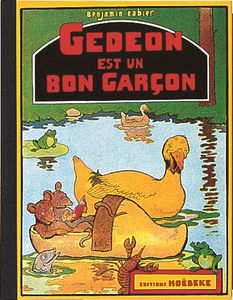 Les aventures de Gédéon. Gédéon est un bon garçon