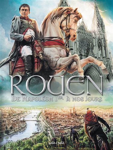 Couverture de Rouen. Vol. 4. De Napoléon Ier à nos jours