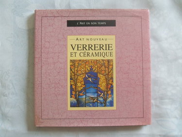 Couverture de Art nouveau : Verrerie et céramique (L'art en son temps) par Yves Coleman