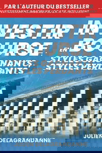 Investir en bourse : styles gagnants, styles perdants