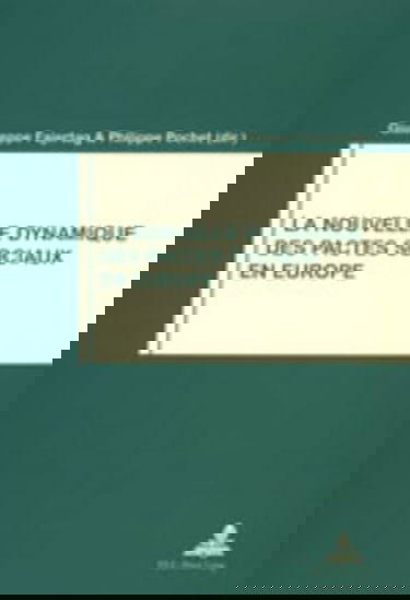 La nouvelle dynamique des pactes sociaux en Europe