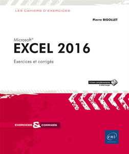 Excel 2016 : 105 exercices et corrigés