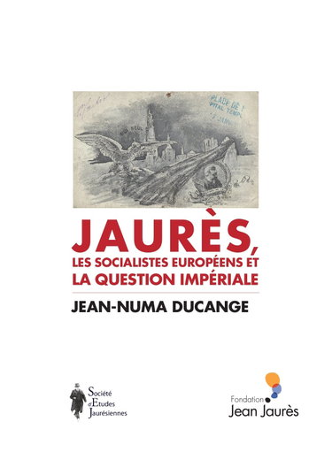 Couverture de Jaurès, les socialistes européens et la question impériale