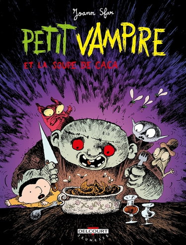 Petit Vampire. Vol. 5. Petit Vampire et et la soupe de caca