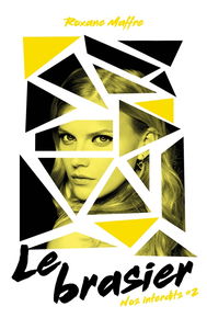 Nos interdits. Vol. 2. Le brasier