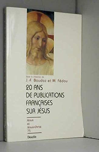 20 ans de publications françaises sur jesus