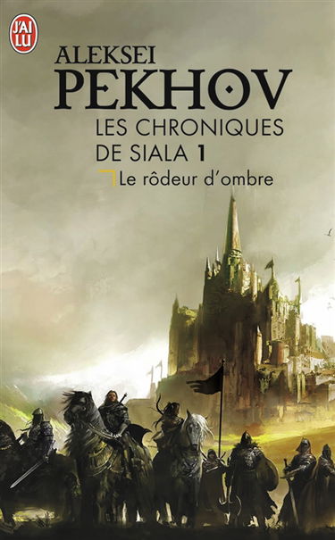 Les chroniques de Siala. Vol. 1. Le rôdeur d'ombre