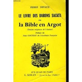 Couverture de Le livre des darons sacrés ou la bible en argot dessins originaux de l'auteur . préface de jean cocteau
