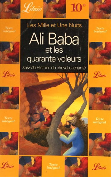 Les Mille et une Nuits ; Ali Baba et les quarante voleurs