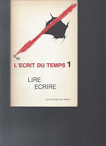L'Ecrit du temps n° 1. Lire écrire