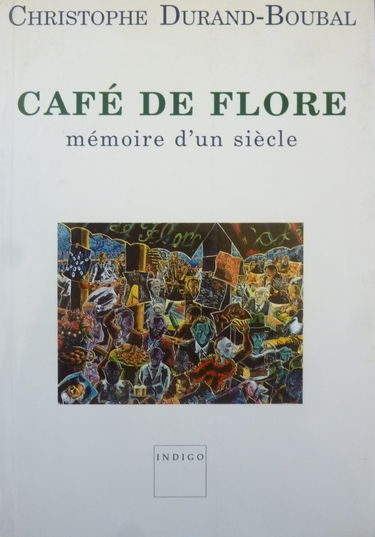 Café de Flore : mémoire d'un siècle