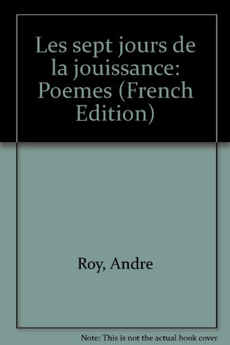 Couverture de Les sept jours de la jouissance: Poemes (French Edition)