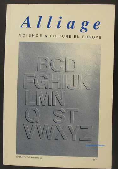 Alliage revue. Science et culture en Europe pouvoirs. Numero 16-17
