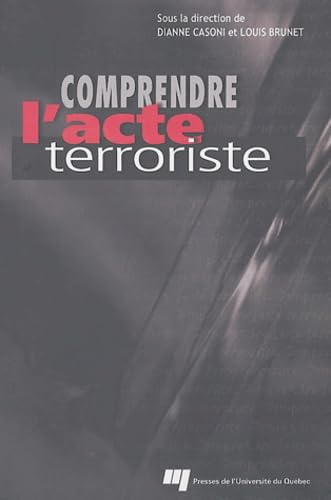 Comprendre l'acte terroriste