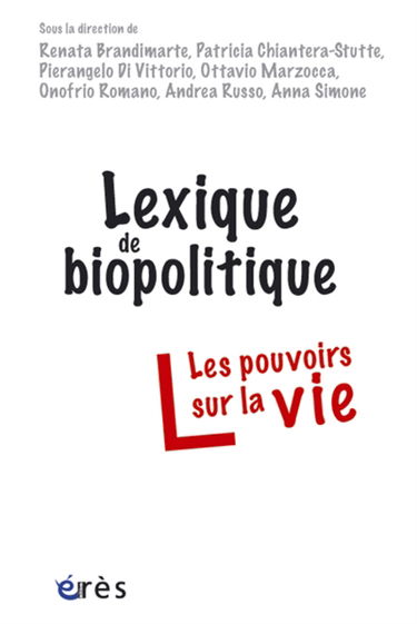 Lexique de biopolitique : les pouvoirs sur la vie