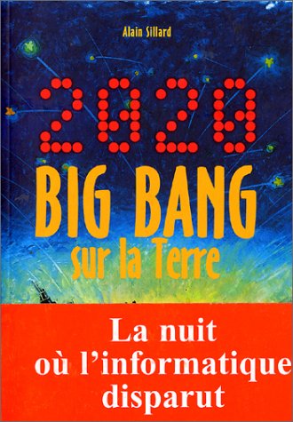 2020, Big Bang sur la Terre