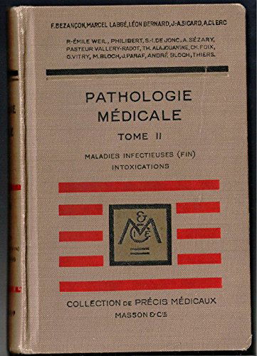 Pathologie médicale Tome II, Maladies infectieuses (fin), intoxications. Collection de précis médicaux. Masson & Cie