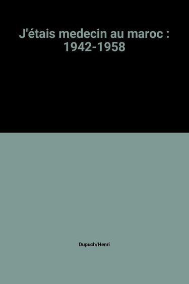 J'étais médecin au Maroc