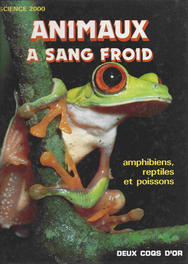 Animaux à sang froid : amphibiens, reptiles et poissons