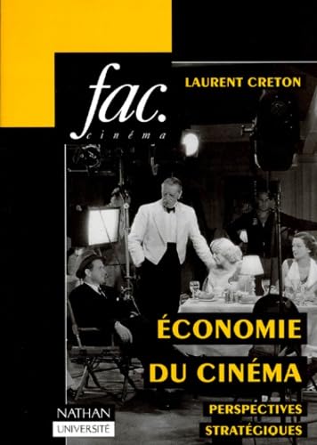 L'économie du cinéma: Perspectives stratégiques