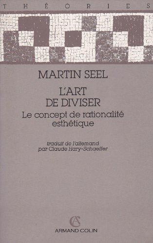 L'Art de diviser : le concept de rationalité esthétique