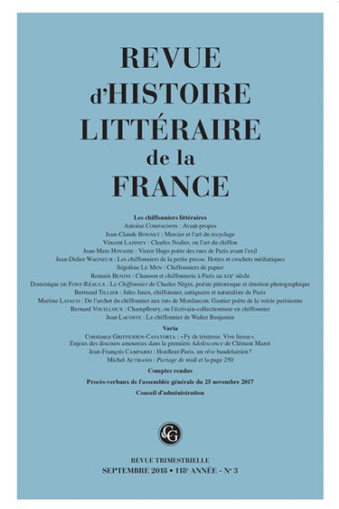 Couverture de Revue d'histoire littéraire de la France, n° 3 (2018). Les chiffonniers littéraires par Antoine Compagnon