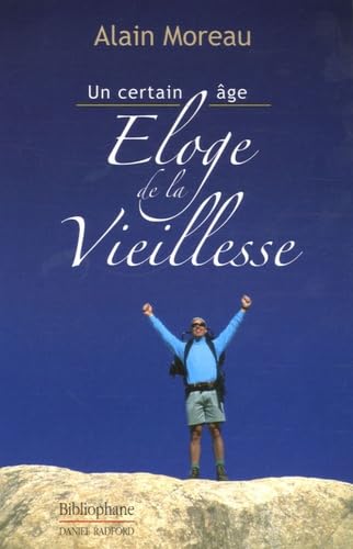 Eloge de la vieillesse : un certain âge