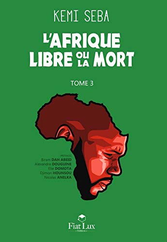 Couverture de L'Afrique libre ou la mort