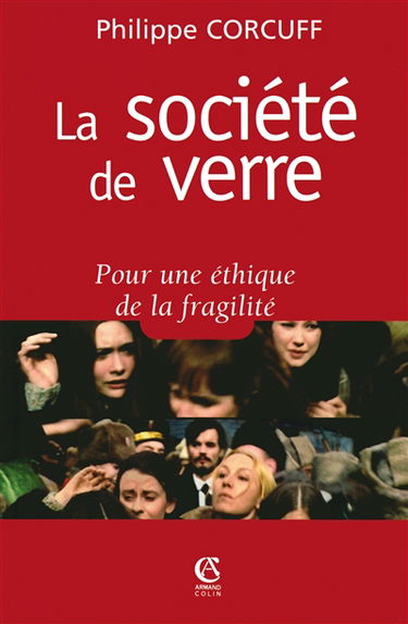 La société de verre : pour une éthique de la fragilité
