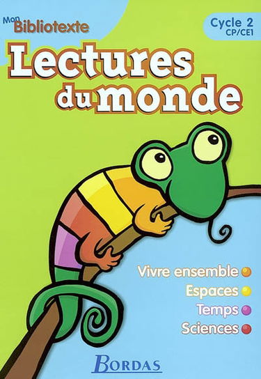 Lecture du monde, cycle 2, CP-CE1 : vivre ensemble, espaces, temps, sciences : mon bibliotexte